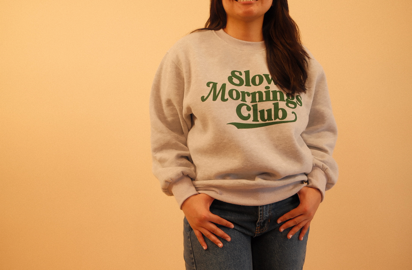 Slow Mornings Sweatshirt